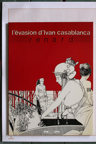 De Ontsnapping van Ivan Casablanca, C.Renard - Editions Jonas© Autrique Huis, 1986