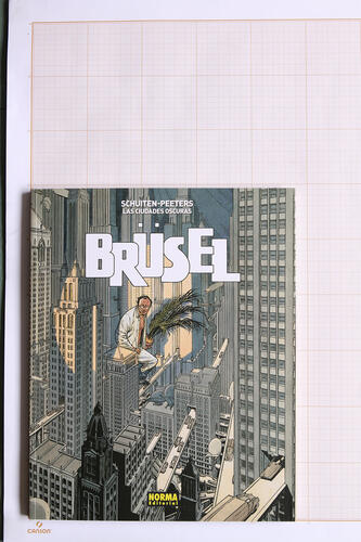 Brüsel, F.Schuiten & B.Peeters - Norma Editorial© Autrique Huis, 2015