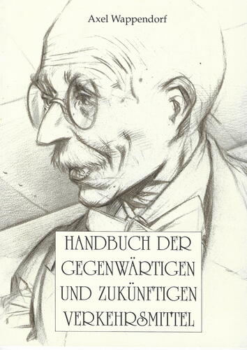  Handbuch der gegenwärtigen und zukünftigen verkehrsmittel© François Schuiten / Axel Wappendorf, 1992 