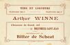Visitekaartje Arthur Winne, wijnen en likeuren, vertegenwoordiger van Bitter de Scheut, Steenweg op Gent 368 (Sint-Jans-Molenbeek), drukk. Blommaert (Sint-Agatha-Berchem), s.d.