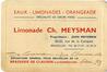 Carte de visite Ch. Meysman, eaux, limonades, orangeade, dépositaire de la Brasserie de Clausen, Luxembourg, Rue de la Campine, 20-22 (Molenbeek-Saint-Jean), s.d.<br>