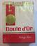 Paquet de cigarettes Boule d'Or, King Size, s.d. [20e siècle].<br>