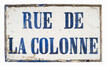 Plaque de rue émaillée Rue de la Colonne (Molenbeek-Saint-Jean), 1868.<br>